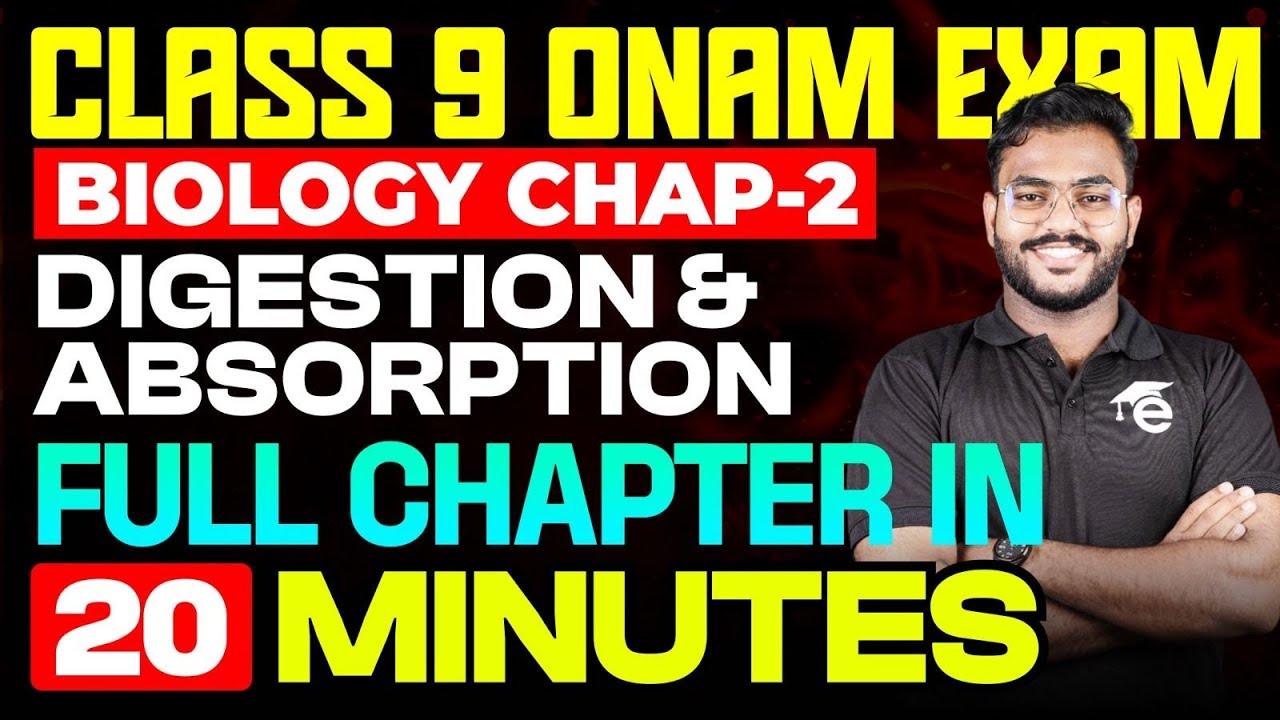 Class 9 Biology Chapter 2 Digestion and Absorption  | Full Chapter in 20 Minutes | Eduport