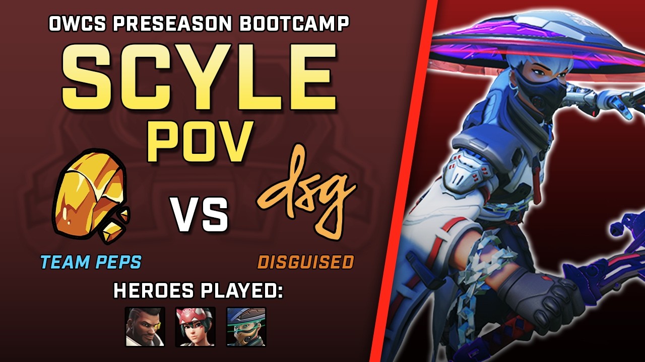 [ Scyle ] A Third DPS | Team Peps vs Disguised | OWCS Preseason Bootcamp