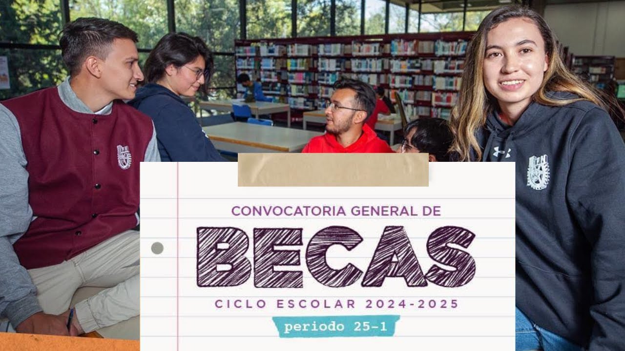 Convocatoria de la Beca Institucional del IPN 2024 - 2025