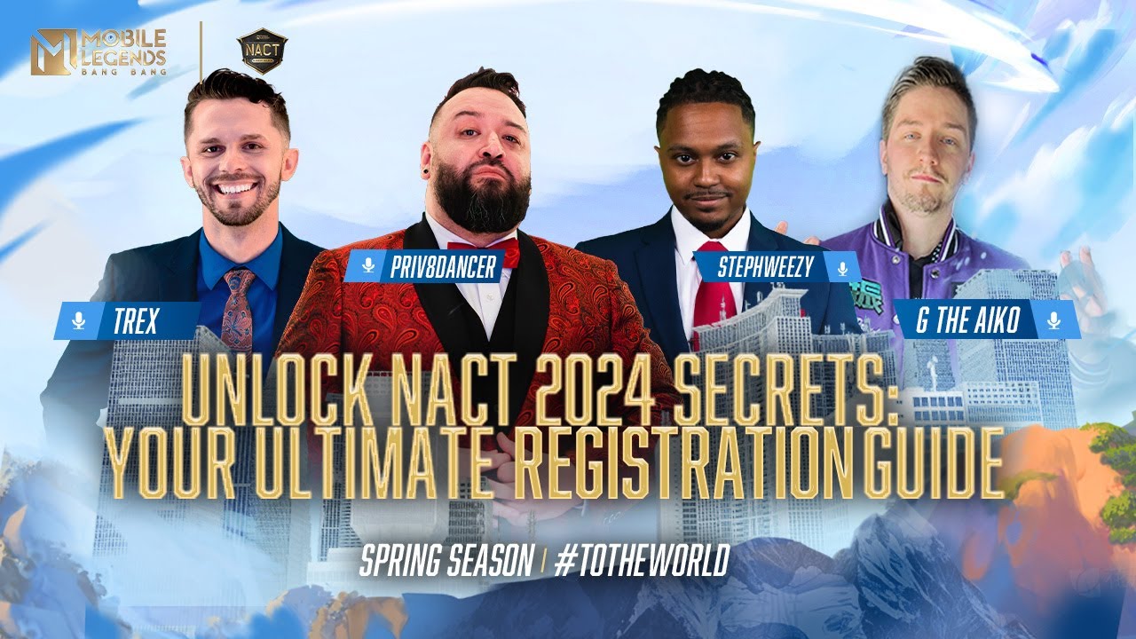 🔴2024 NACT Spring Season EXPLAINED | 2024 NACT Spring | Mobile Legends: Bang Bang