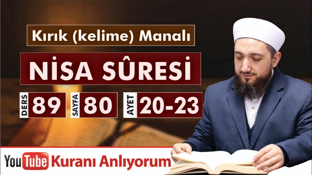 (89) Kırık Manalı NİSA SÛRESİ 20-23 | Kuranı Anlıyorum