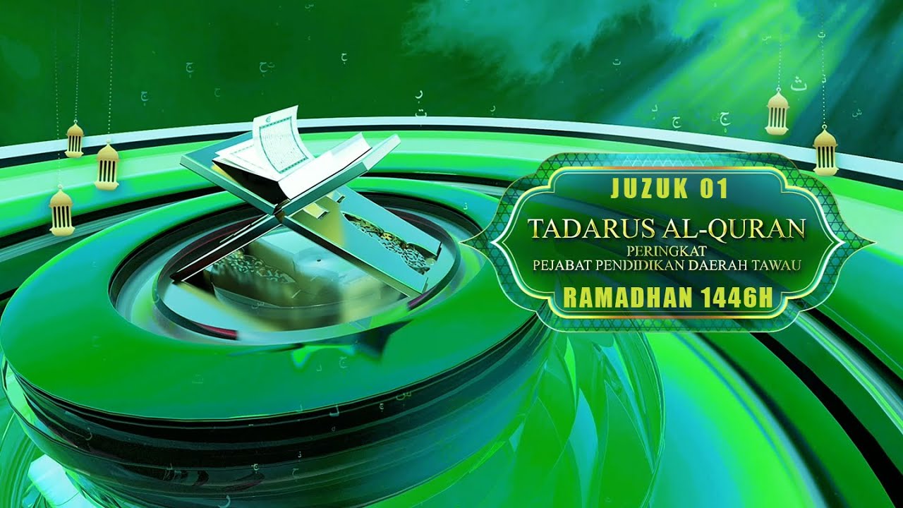 TADARUS AL-QURAN  JUZUK 1 PERINGKAT PEJABAT PENDIDIKAN DAERAH TAWAU