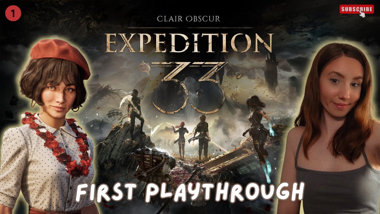 WHAT HAVE I GOTTEN MYSELF INTO | CLAIR OBSCUR: EXPEDITION 33 | PART 1 | [FIRST & BLIND PLAYTHROUGH ]