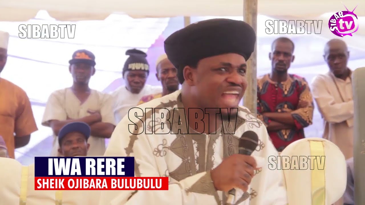 IWA RERE LATEST LECTURE BY SHEIK OJIBARA