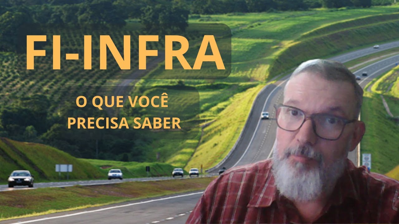 FI Infra - o que você precisa saber sobre o assunto!