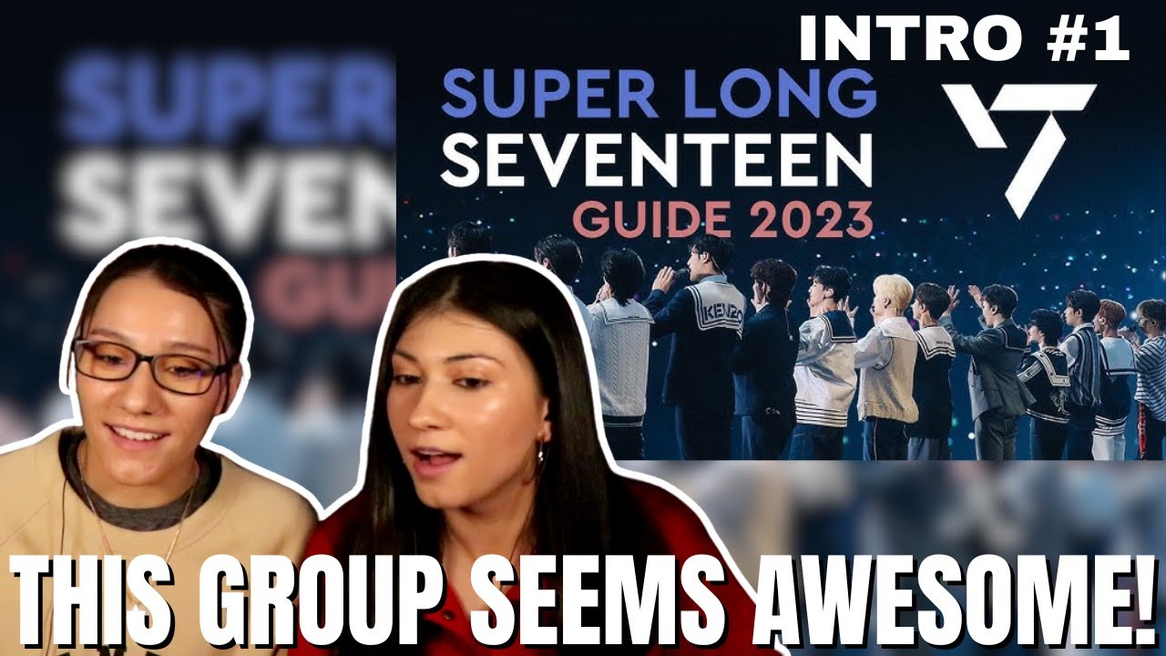 💎*WHO IS SEVENTEEN?* REACTION To The SUPER LONG SEVENTEEN GUIDE - INTRO #1