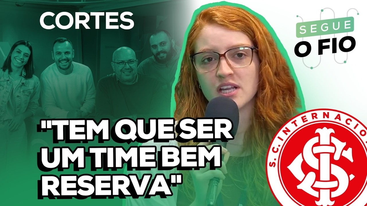 🔴 O INTER DEVE LEVAR TITULARES PARA ENFRENTAR O SÃO LUIZ? | SEGUE O FIO | 06/02/2026