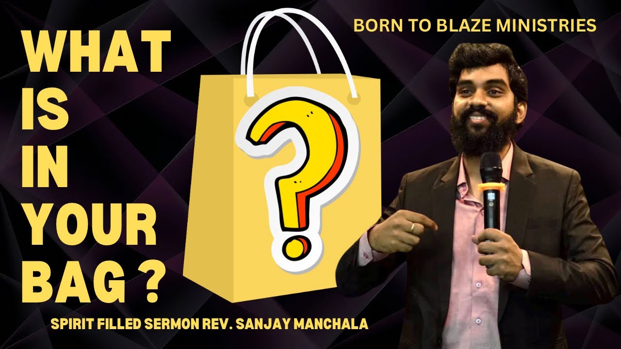 WHAT IS IN YOUR BAG? | NEW YEAR'S EVE SERVICE | REV.SANJAY MANCHALA | 31st DEC 2023 | BTBM
