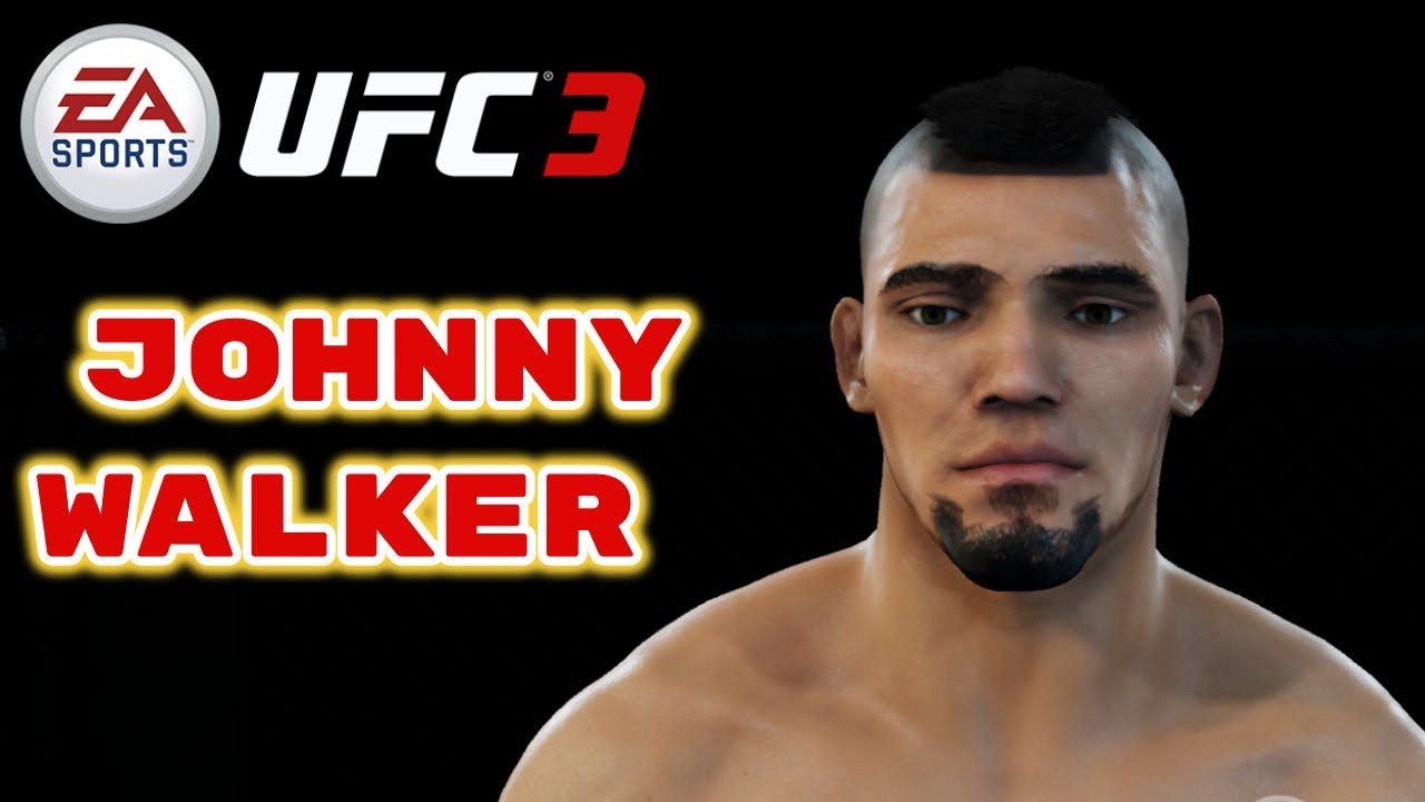 How to Create Johnny Walker (CAF Formula) No Game Face !! Tuto Create a Fighter - EA Sports UFC 3