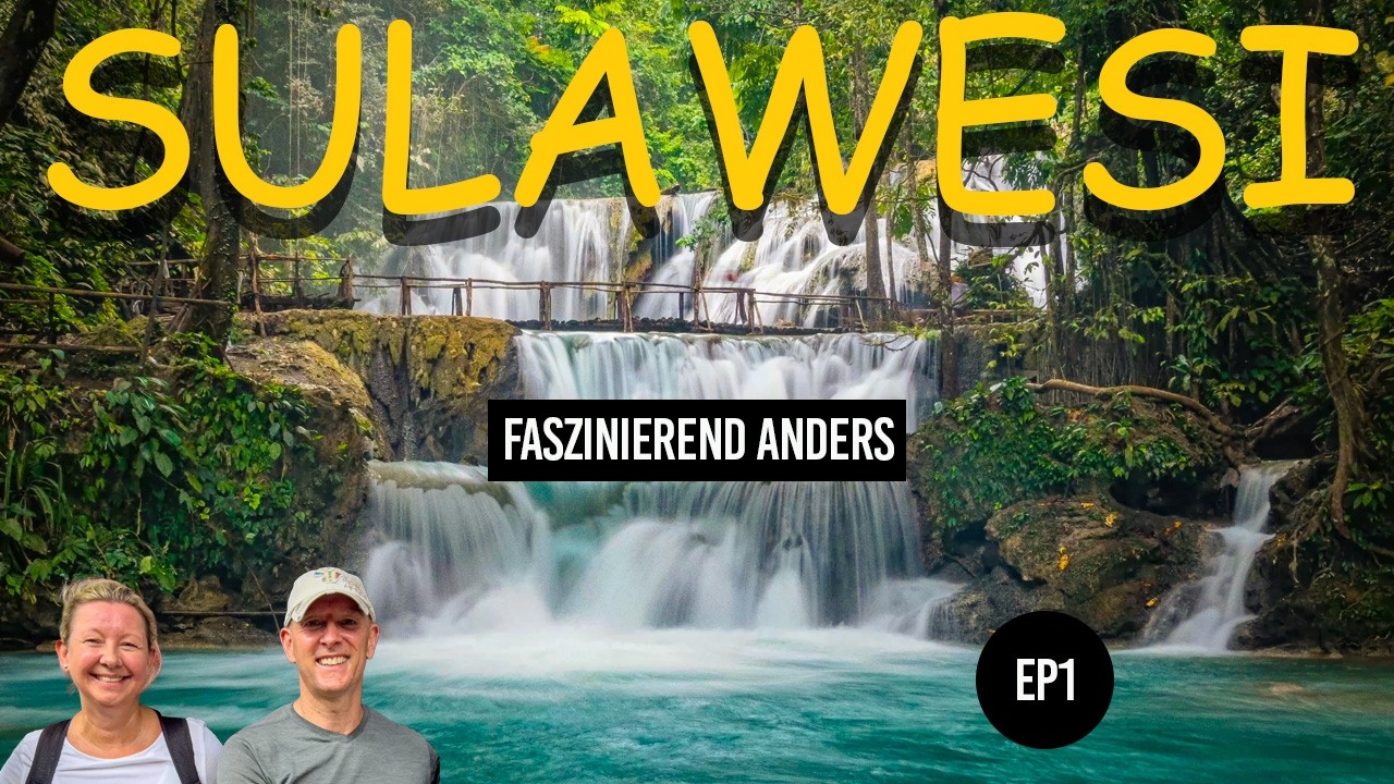 EP1 - Sulawesi Uncovered 🇮🇩 – 3 Wochen Backpacking durch Indonesiens wildeste Insel