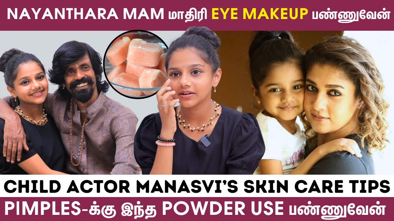 இந்த '3'-ம் கலந்த Ice Cubes-அ Daily Morning Apply பண்ணுவேன்! - Actress Manasvi | Kottachi Daughter