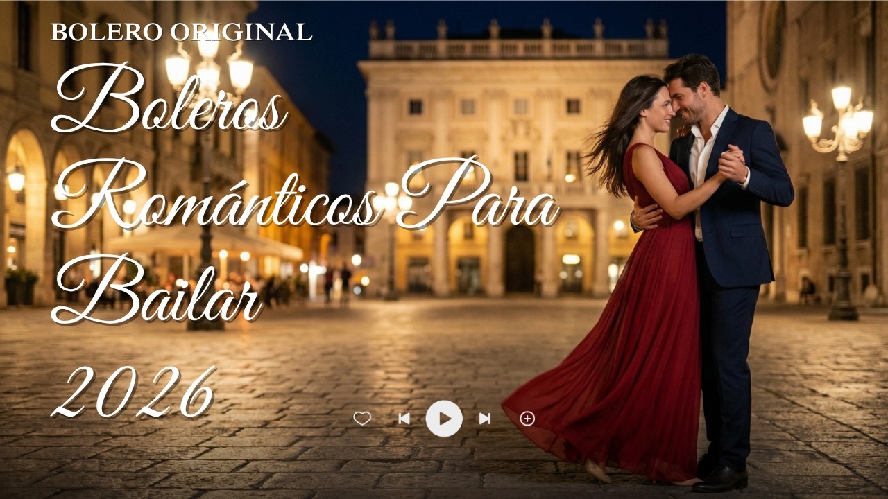 BOLEROS ROMÁNTICOS PARA BAILAR 💃 Noches de Reencuentro | Amor, Nostalgia y Pasión 2026 Carmen Bolero
