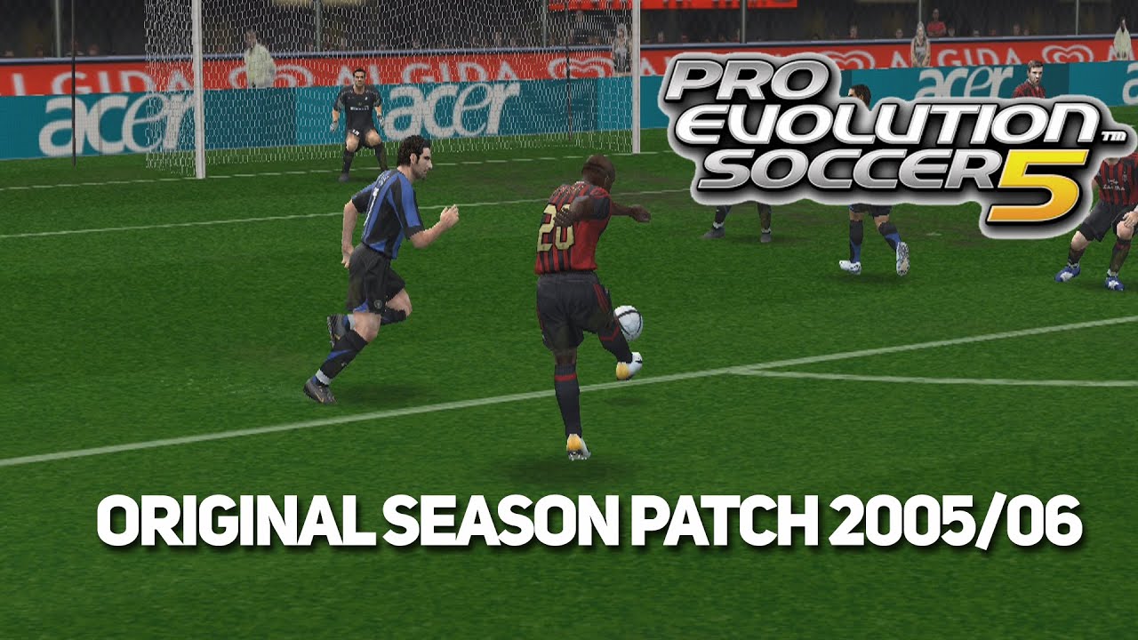 PES 5 Original Season 2005/06 Patch! The Greatest PES 5 Patch Made!