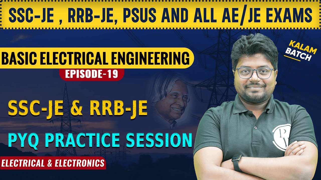 Basic Electrical Engineering - 19 | SSC-JE & RRB-JE PYQ Practice Session | Electrical