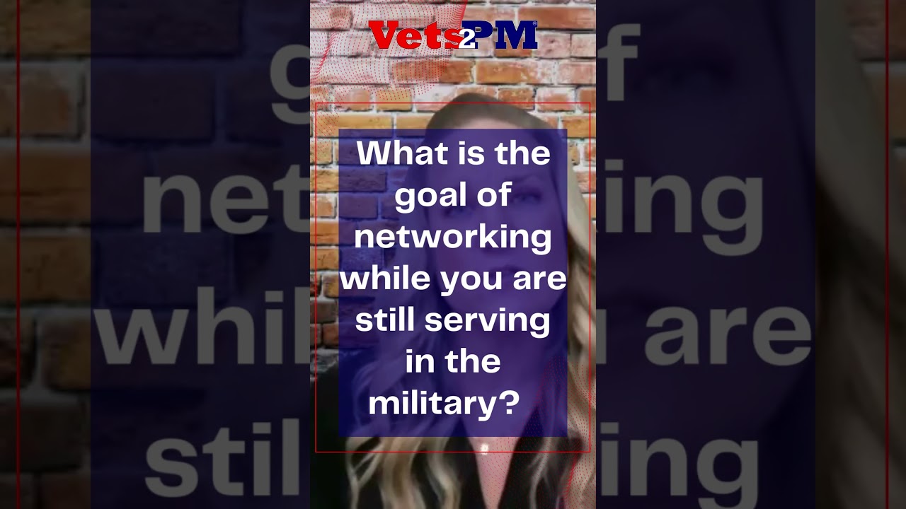 Is Networking Really Important for Military Service Members and Veterans?  