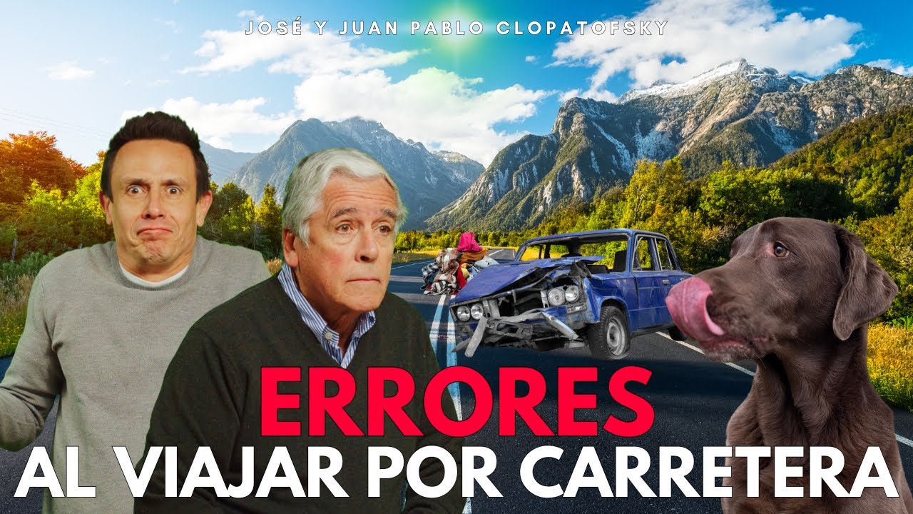 Lo que Todo Conductor Debe Saber Antes de un Viaje con José y Juan Pablo Clopatofsky