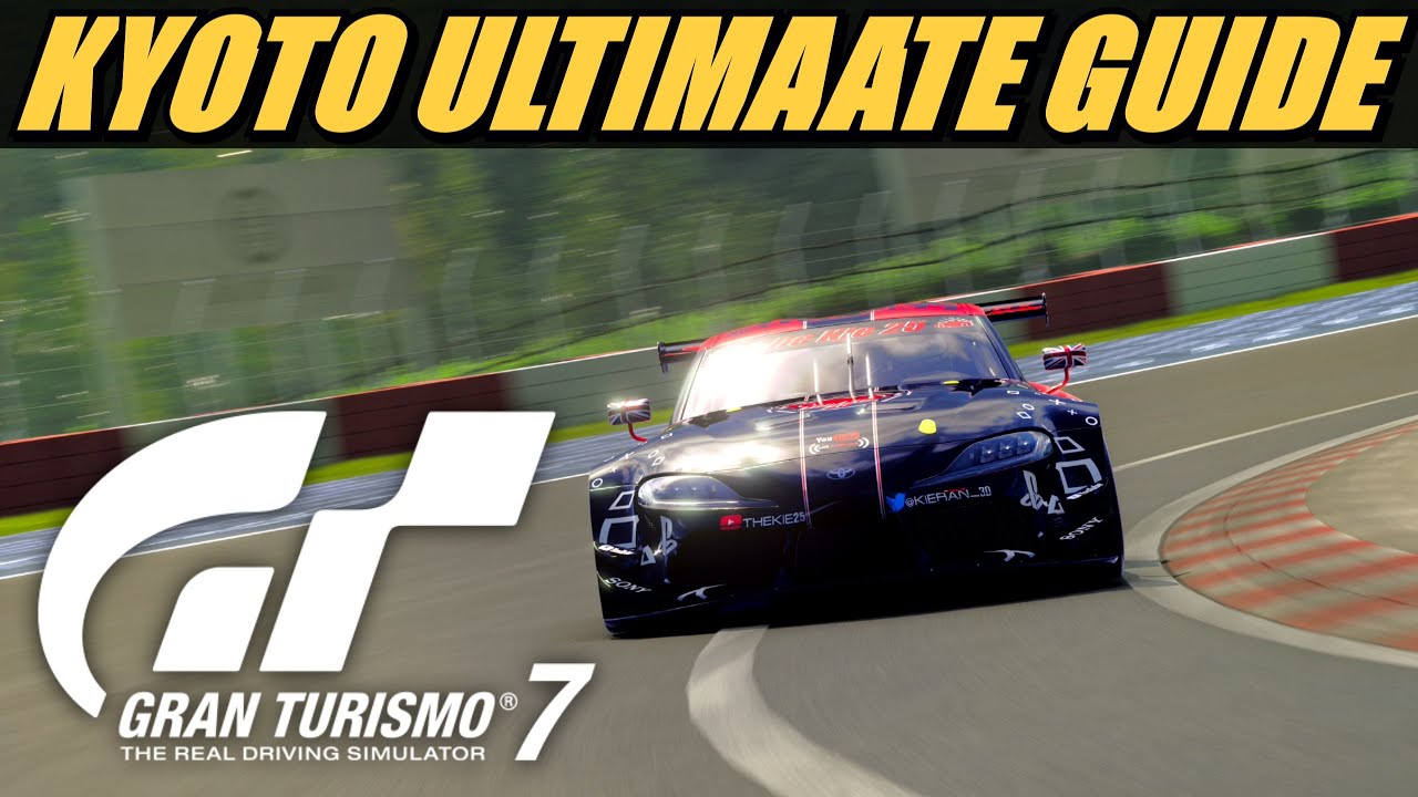Gran Turismo 7 - Kyoto Ultimate GR.3 Guide