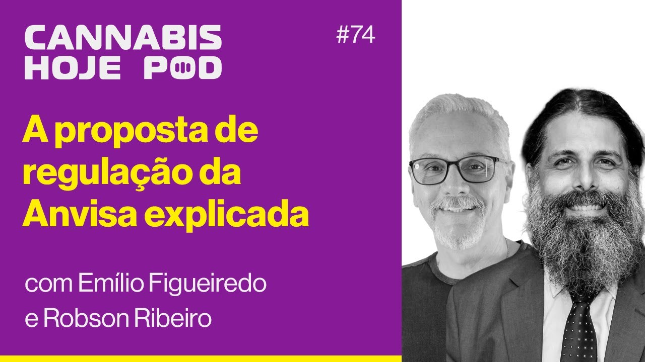#74 Emílio Figueiredo e Robson Ribeiro – A proposta de regulação da Anvisa explicada