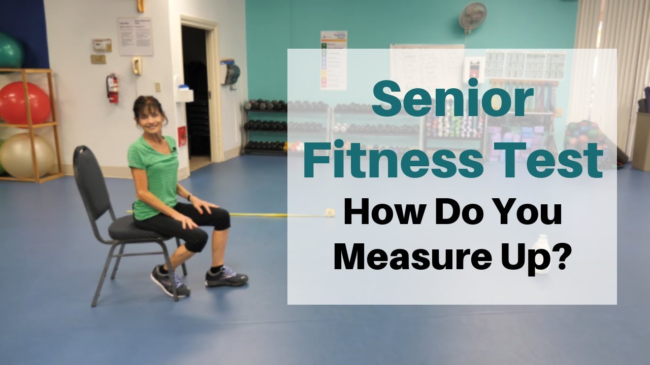 Senior Fitness Test: How Fit Are You?