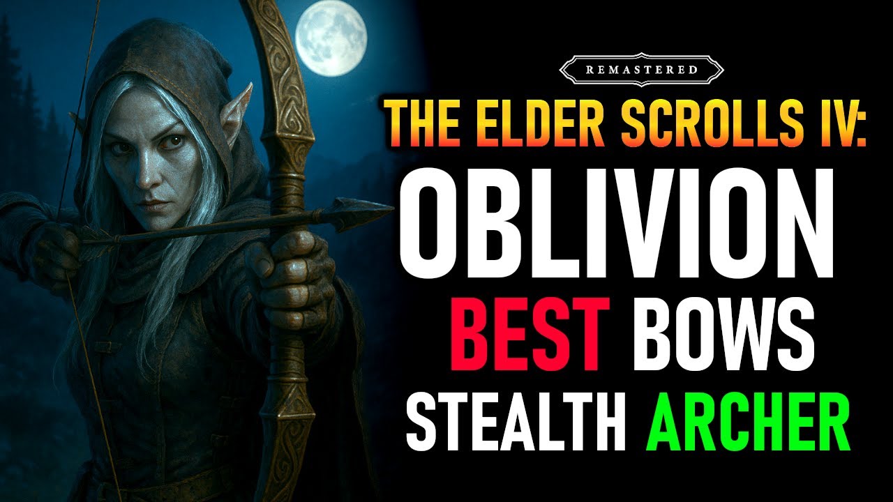 Stealth Archer Best Bows in Oblivion Remastered