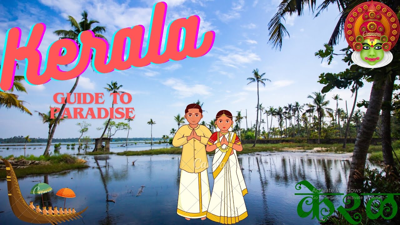 Discover Kerala: A Traveler's Guide to Paradise| केरला: स्वर्ग का मार्गदर्शन