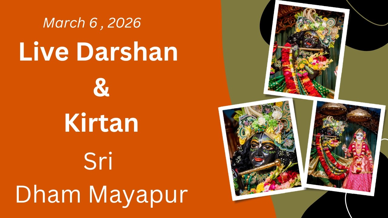 Live Darshan & Kirtan Sri Dham Mayapur March 06, 2026