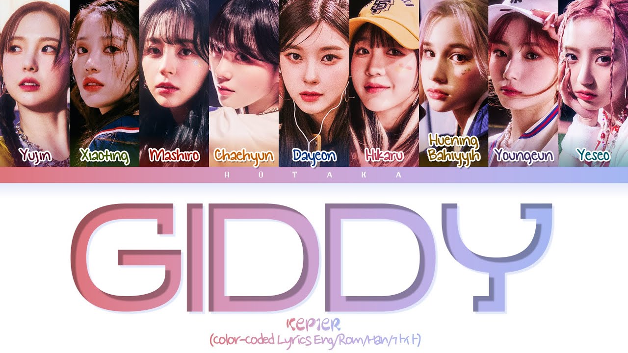 Kep1er Giddy Lyrics (Color Coded Lyrics)
