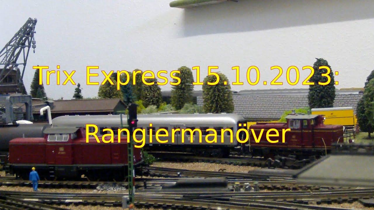 Trix Express 15.10.2023: Rangiermanöver