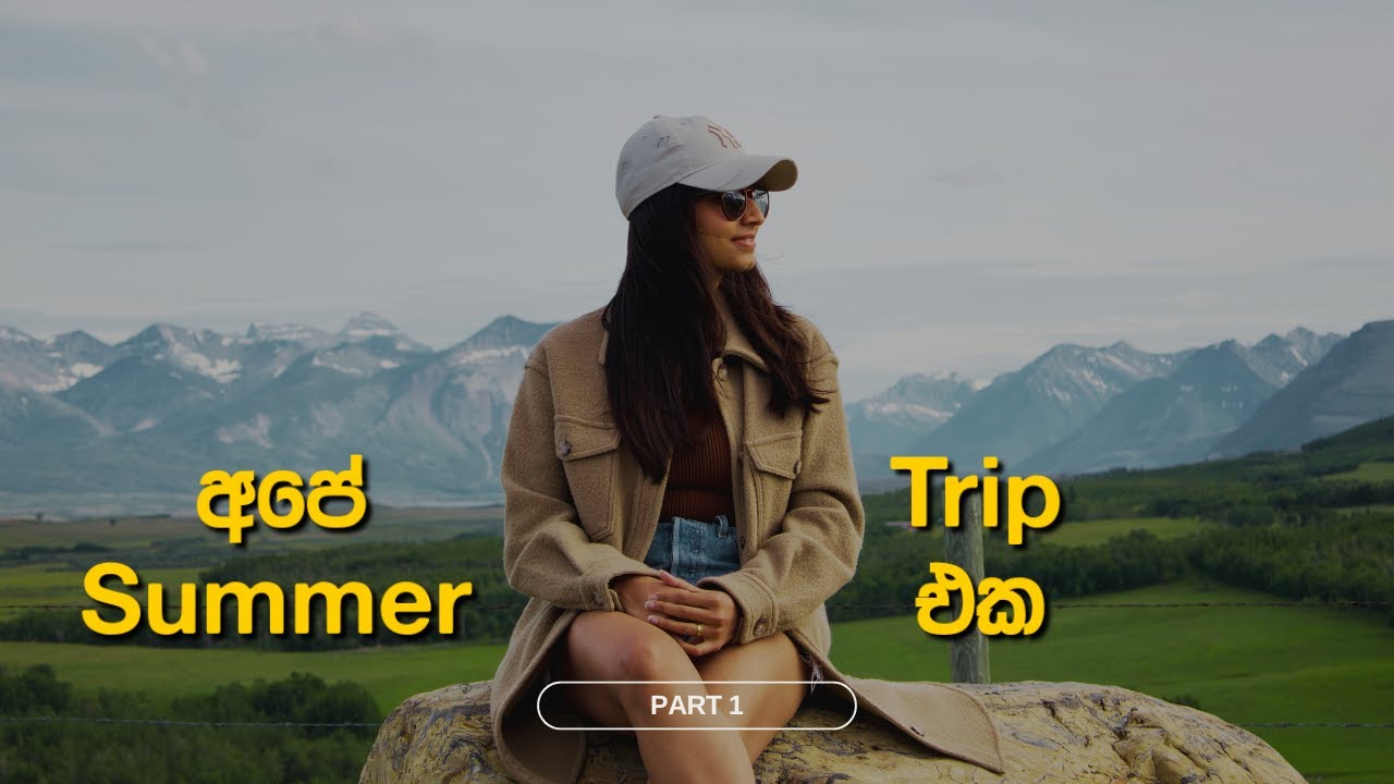 Canada National Parks | Summer Trip | Canada Sinhala Vlog | Sinhala Vlogs In Canada