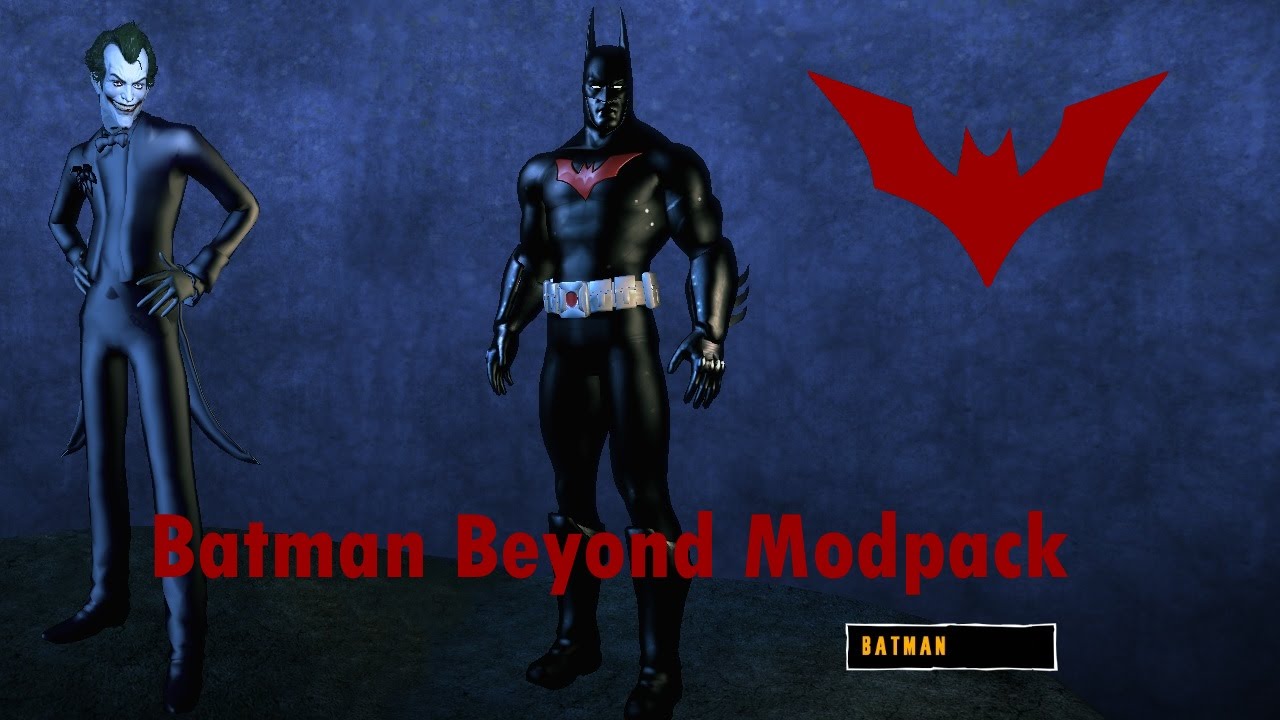 Batman Arkham Asylum: Batman Beyond Modpack