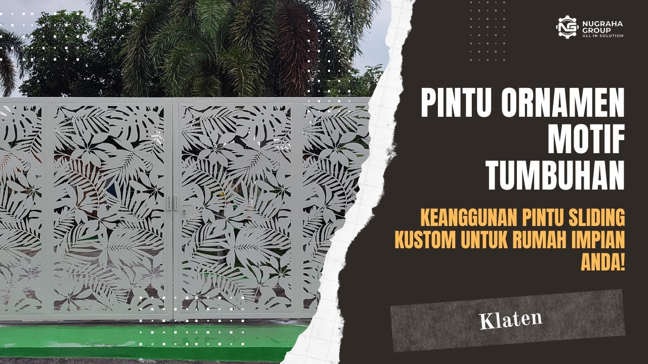 PINTU SLIDING BERORNAMEN TUMBUHAN : ESTETIKA DAN FUNGSIONALITAS DALAM SATU DESAIN!