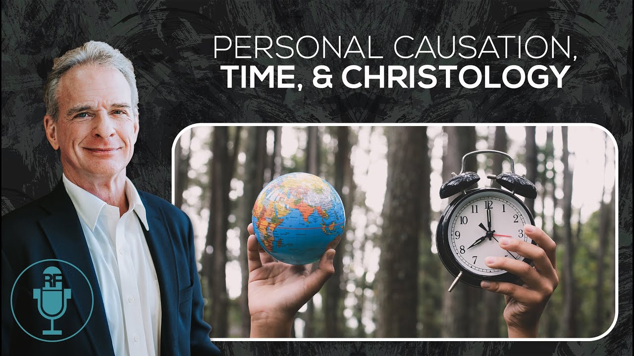 Questions on Personal Causation, Time, and Christology | Reasonable Faith Video Podcast