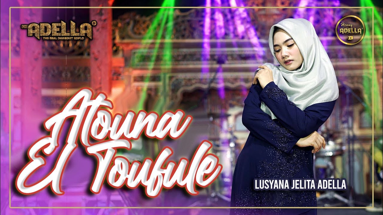 ATOUNA EL TOUFULE - Lusyana Jelita Adella  ( Kisah Pilu Anak Palestina ) - OM ADELLA
