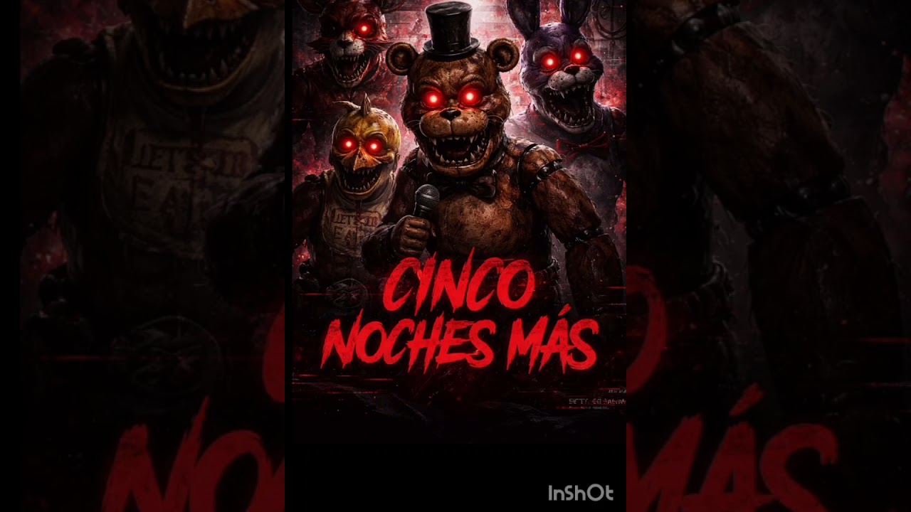 Cinco Noches Más ("five nights at freddy's")