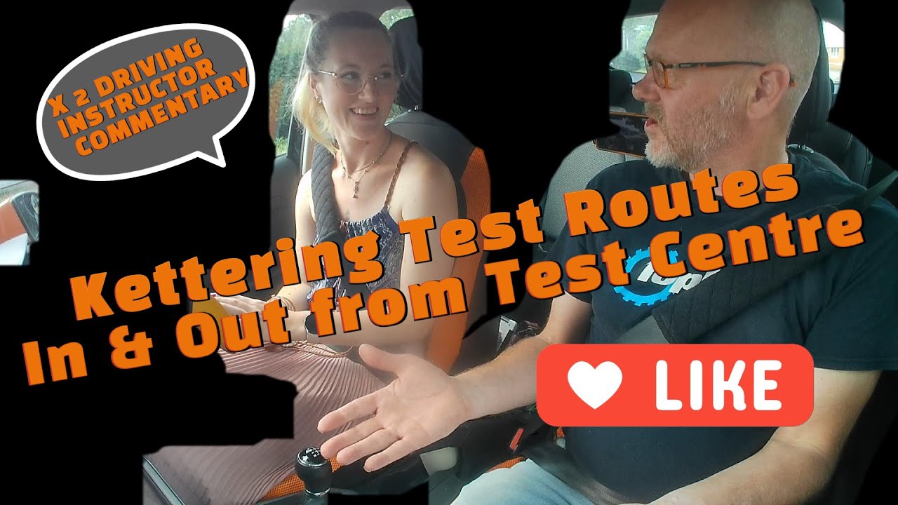 Kettering Driving Test Centre - First and Last 5 minutes Routes.