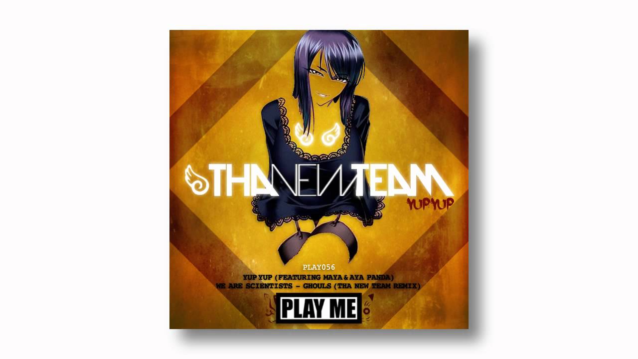 Tha New Team feat. Maya & Aya Panda - Yup Yup (Original Mix)