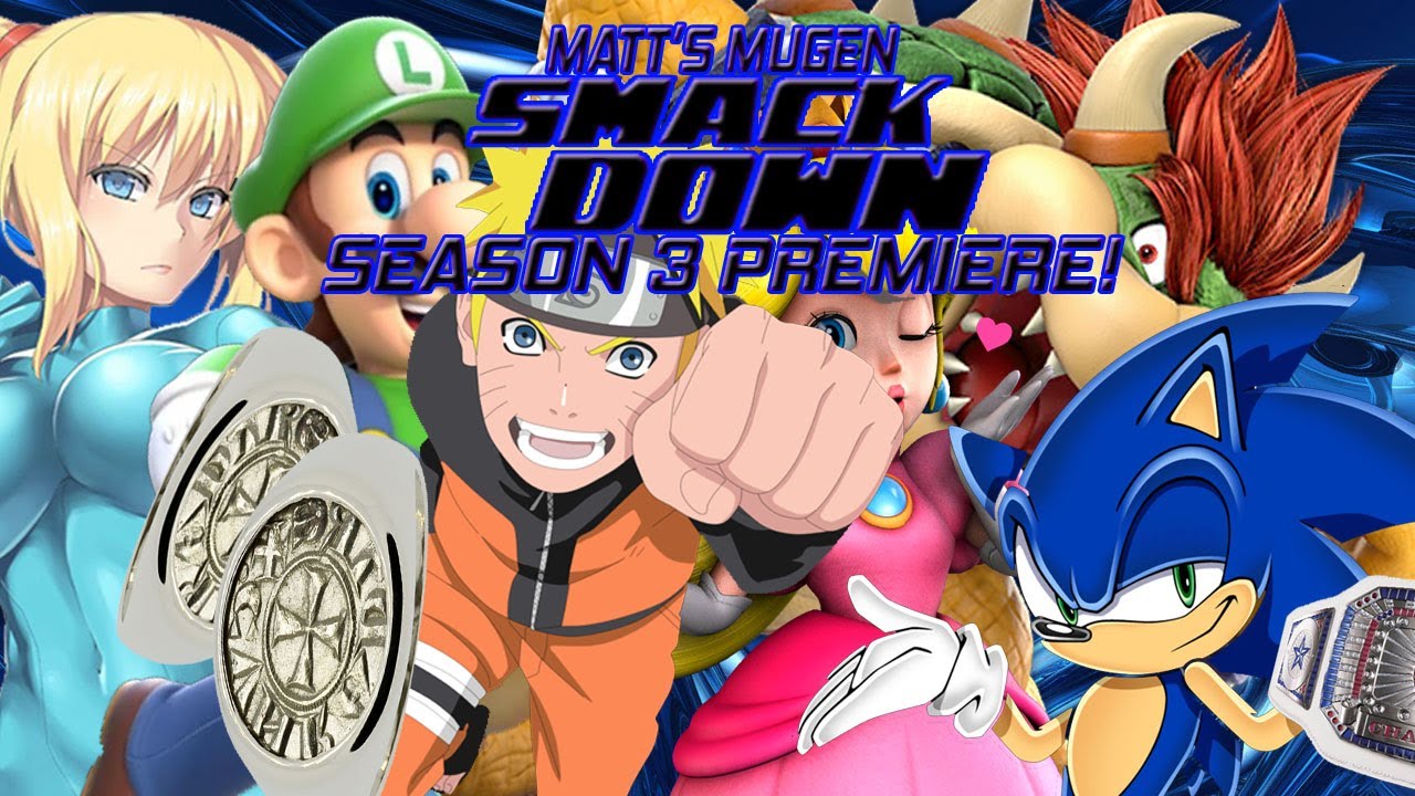 Matt's Mugen SmackDown's Season 3 Premiere! (Ep. 51) (April 15th, 2022)