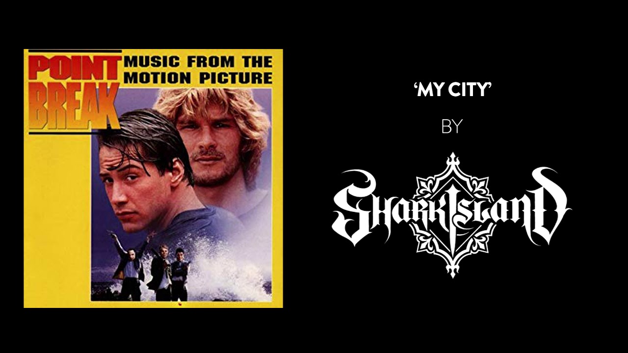 Shark Island | My City | Point Break Soundtrack  (1991)