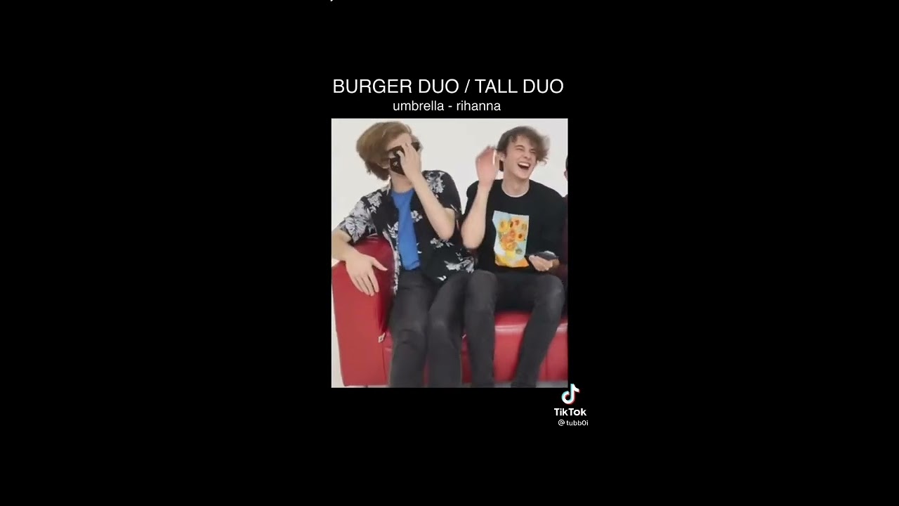Tall duo tik toks because its underrated.