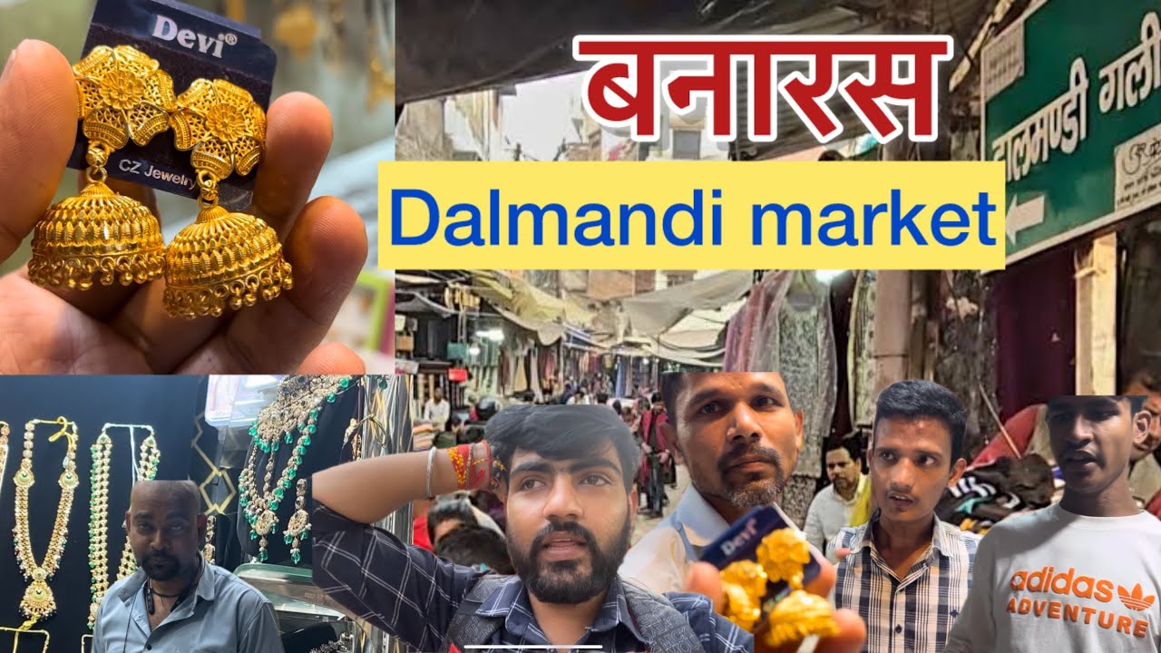 Banaras ki Dalmandi market number of shops