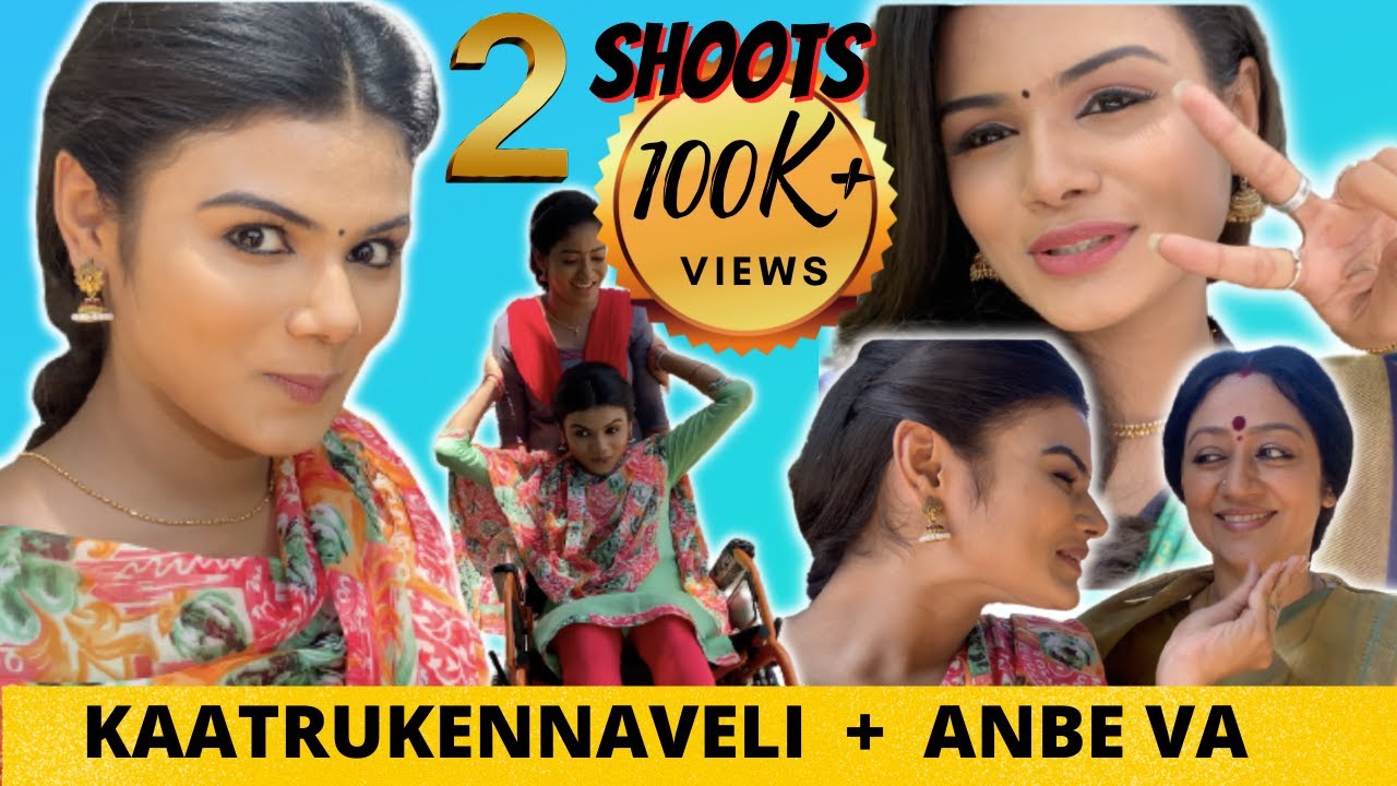 Akshitha Ashok shooting for KAATRUKENNAVELI ( Vijay tv ) and ANBE VA ( Sun tv ) on the same day