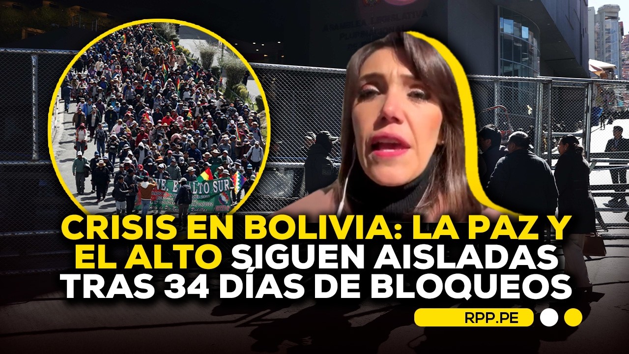 🚨 Crisis en Bolivia: La Paz y El Alto siguen aisladas tras 34 d&iacute;as de bloqueos #ADNRPP