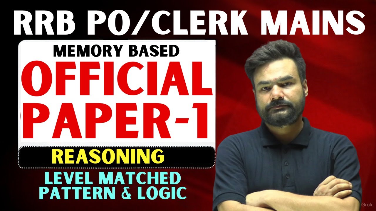 RRB PO/Clerk Mains 2025 | Official Paper-1 | Reasoning | Memory Based Paper | Pattern & Logic