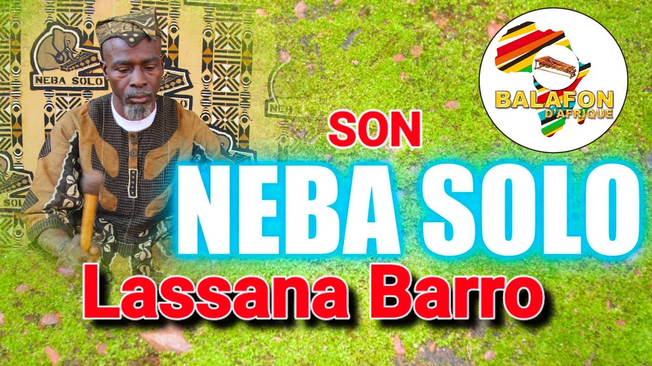 NEBA SOLO_LASSANA BARRO_SON