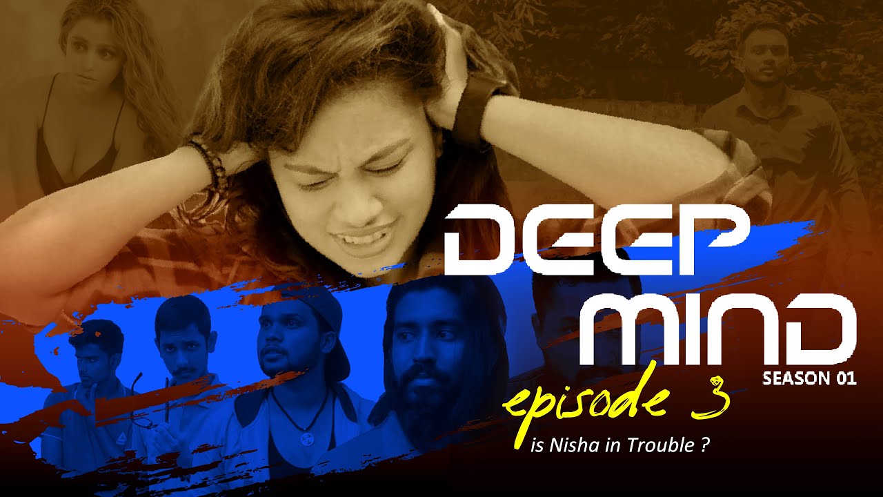 Deep Mind | Episode 03 - is Nisha in Trouble |  Season 01 | Tokka Cinema
