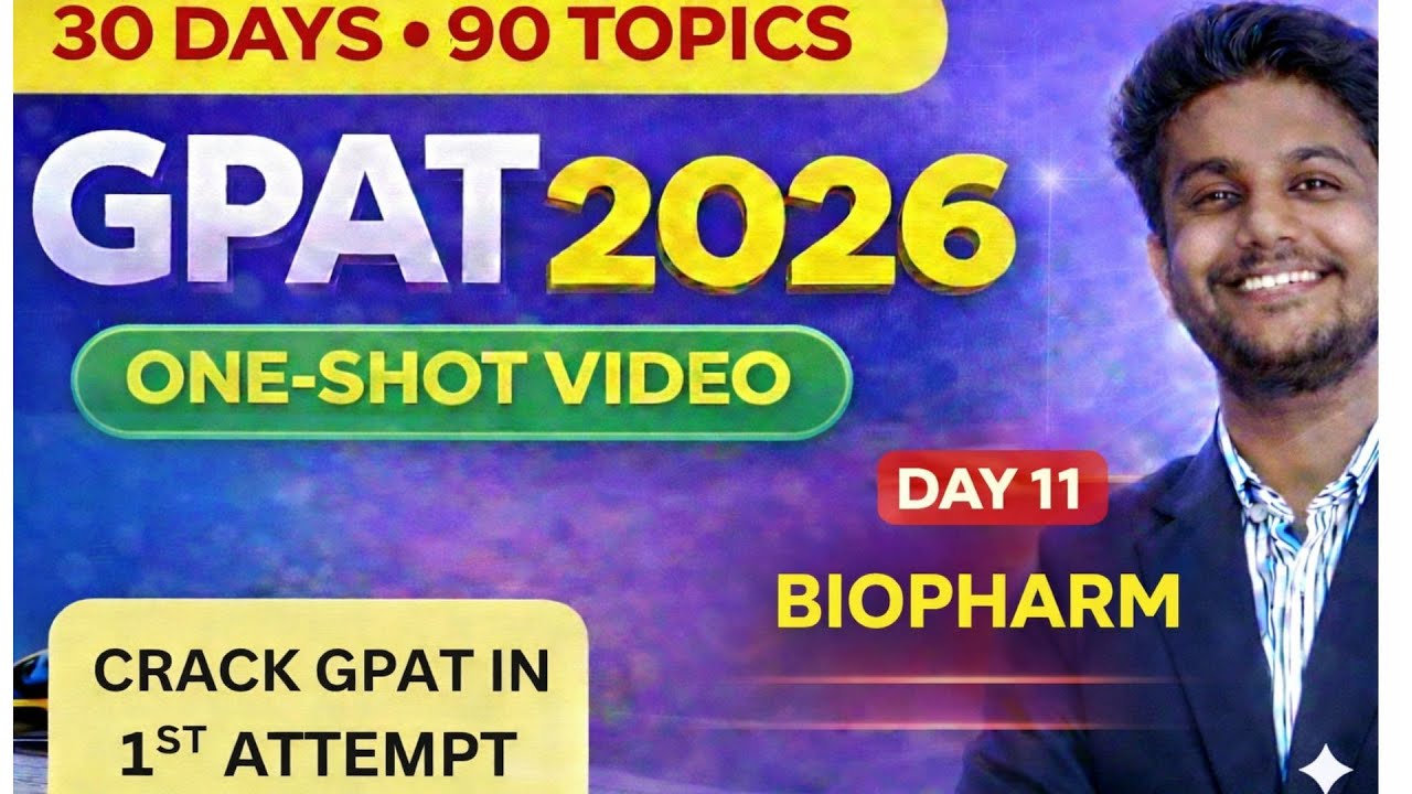 GPAT 30 DAYS SERIES DAY 11- BIOPHARMA  | CRACK GPAT IN 1ST ATTEMPT | ONE SHOT | RAPID REVISION