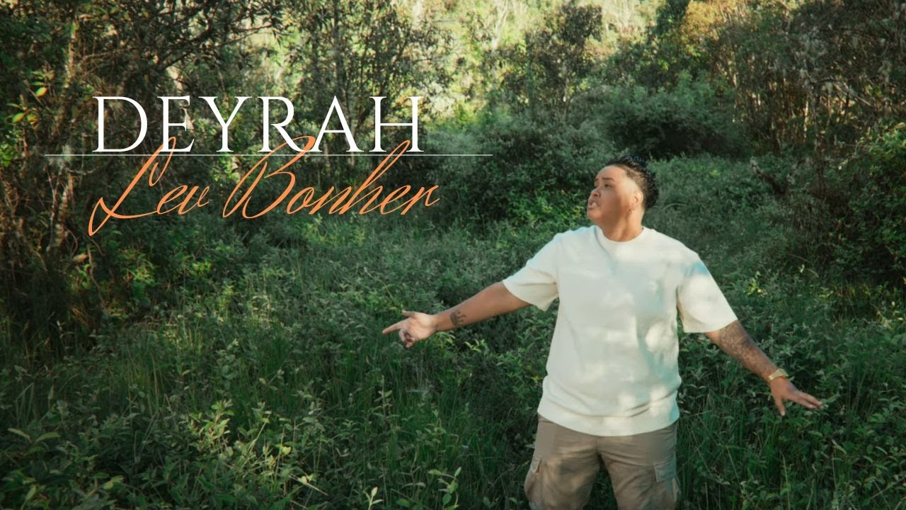 DEYRAH - Lev bonher (Clip Officiel)