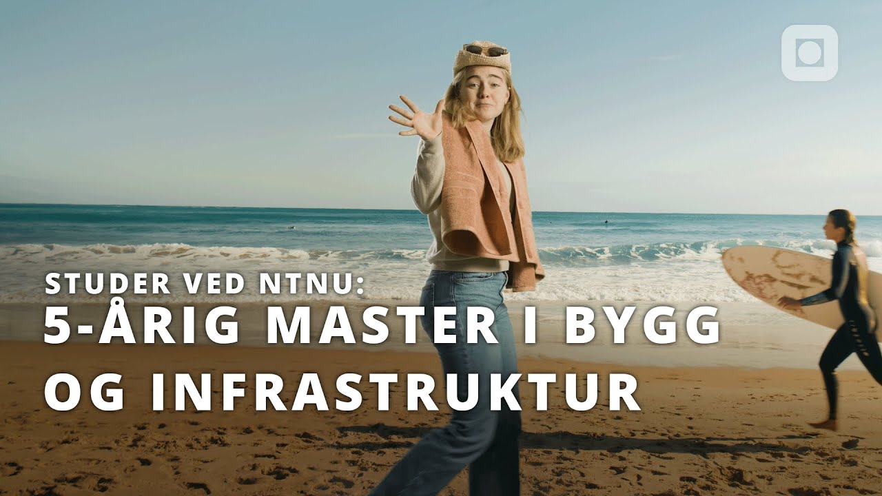 5-&aring;rig master - Bygg og infrastruktur | NTNU Trondheim
