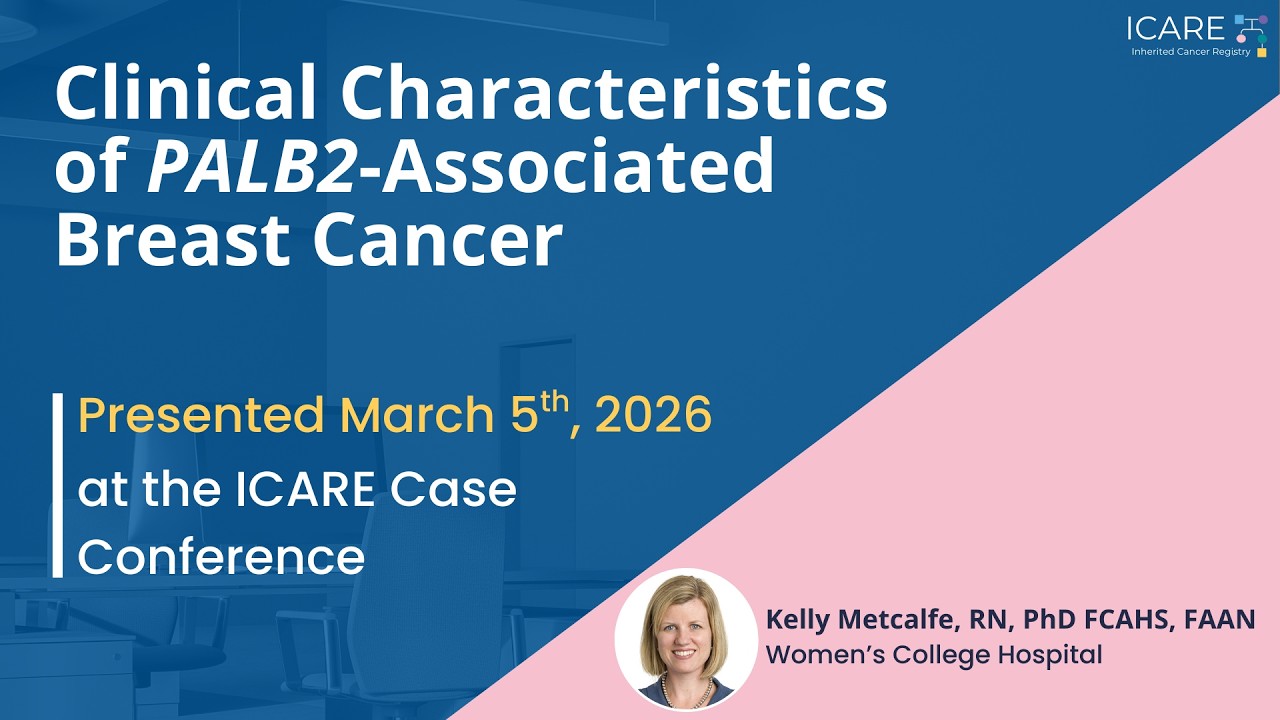 Full Recording of the March 2026 ICARE Genetics Case Conference