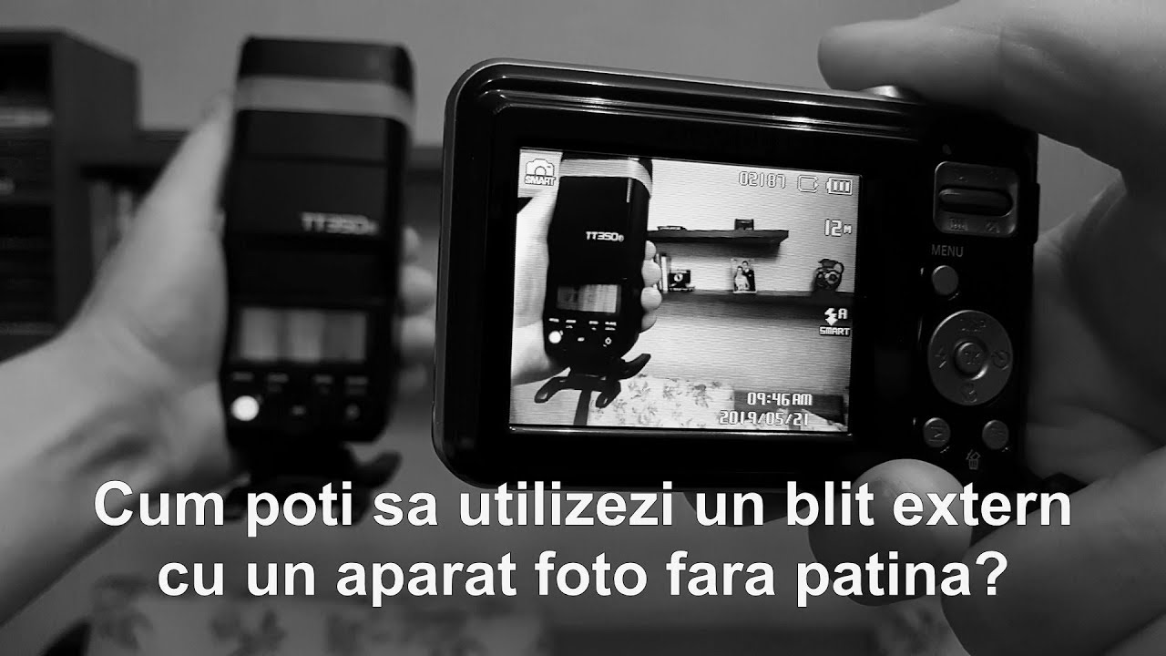 Cum poti sa utilizezi un blit extern cu un aparat foto ce nu are patina de blit